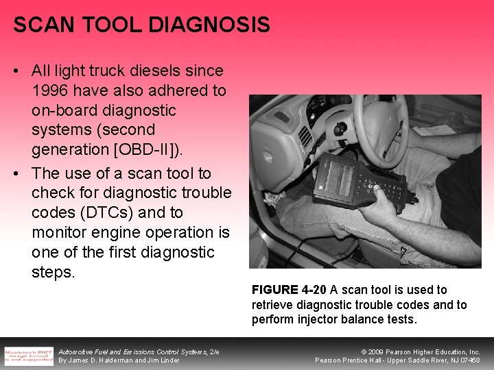 SCAN TOOL DIAGNOSIS • All light truck diesels since 1996 have also adhered to