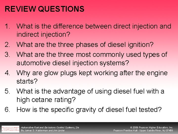 REVIEW QUESTIONS 1. What is the difference between direct injection and indirect injection? 2.