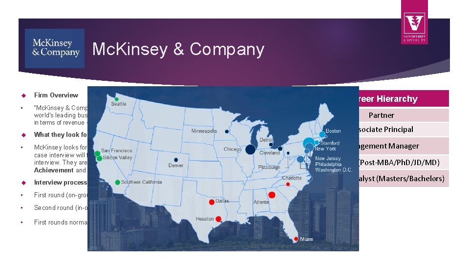 Mc. Kinsey & Company Firm Overview • “Mc. Kinsey & Company is a global