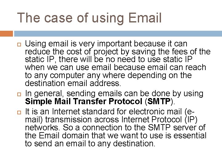 The case of using Email Using email is very important because it can reduce