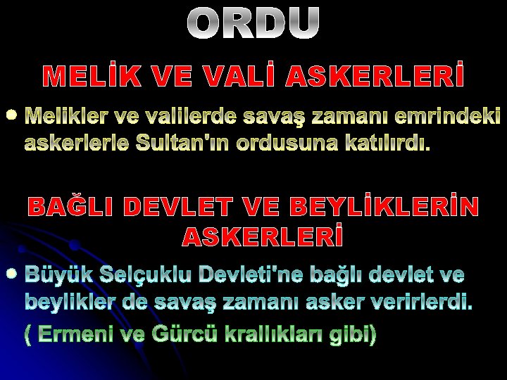 MELİK VE VALİ ASKERLERİ l BAĞLI DEVLET VE BEYLİKLERİN ASKERLERİ l 
