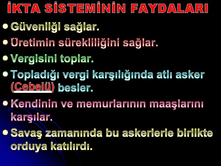 İKTA SİSTEMİNİN FAYDALARI l l (Cebelü) l l 