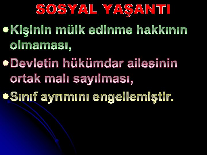 SOSYAL YAŞANTI l l l 