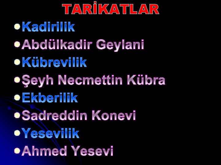 TARİKATLAR l l l l 