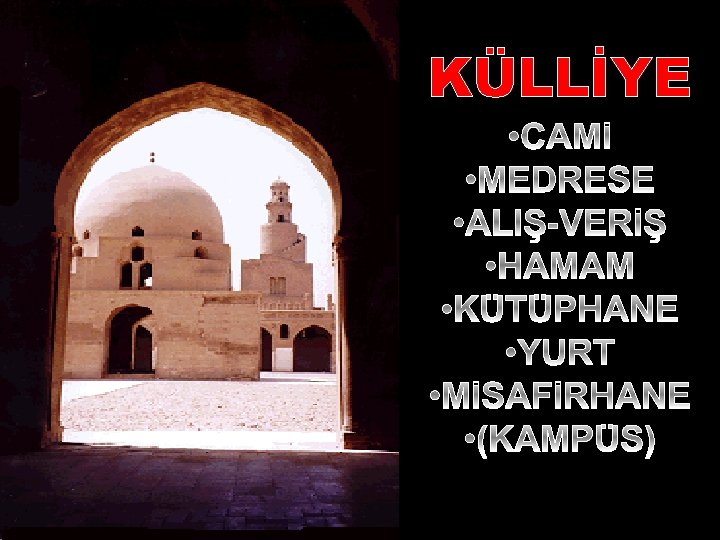 KÜLLİYE 