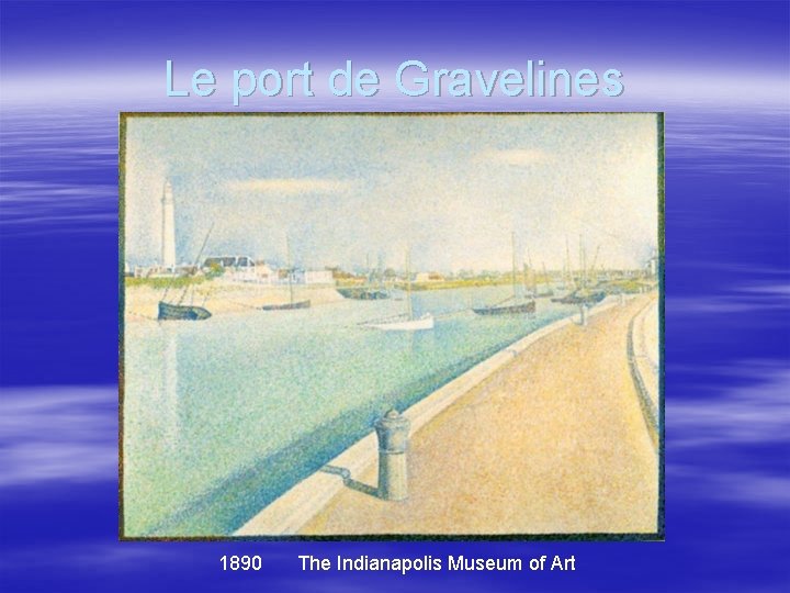 Le port de Gravelines 1890 The Indianapolis Museum of Art 