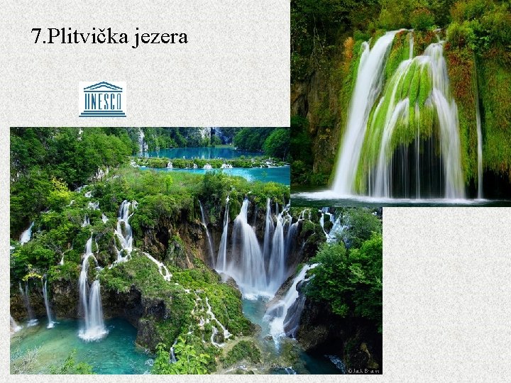 7. Plitvička jezera IRINA OSMANBAŠIĆ 