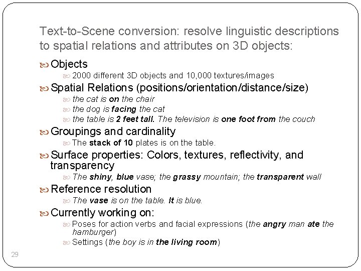 Text-to-Scene conversion: resolve linguistic descriptions to spatial relations and attributes on 3 D objects: