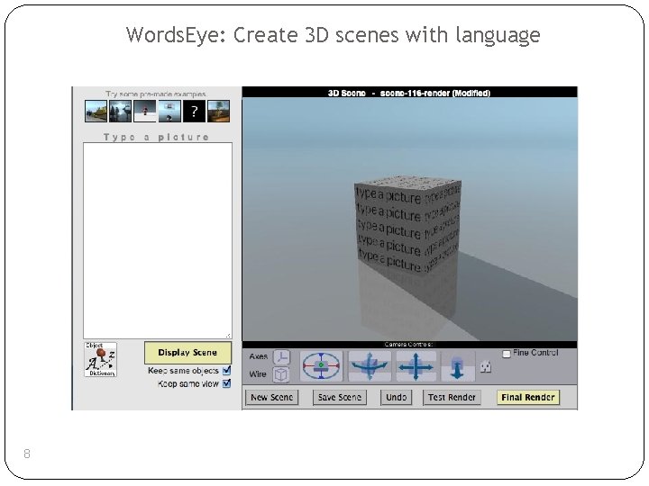 Words. Eye: Create 3 D scenes with language 8 