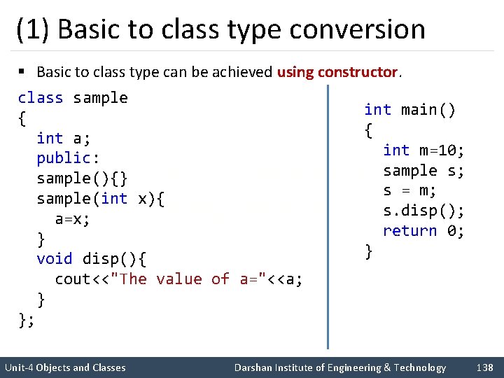 (1) Basic to class type conversion § Basic to class type can be achieved