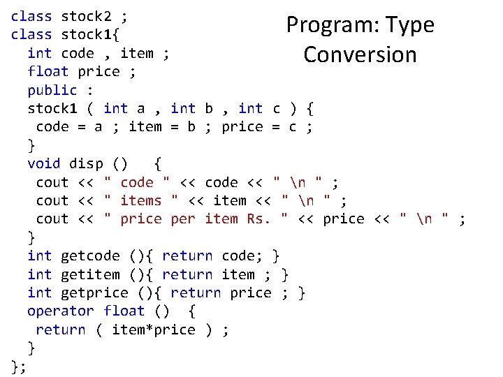 class stock 2 ; class stock 1{ int code , item ; float price