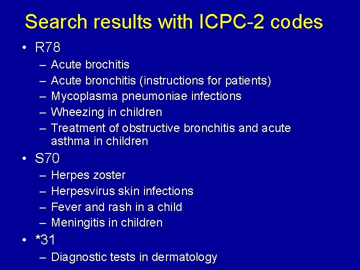 Search results with ICPC 2 codes • R 78 – – – Acute brochitis