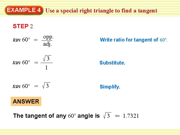 EXAMPLE 4 Use a special right triangle to find a tangent STEP 2 tan