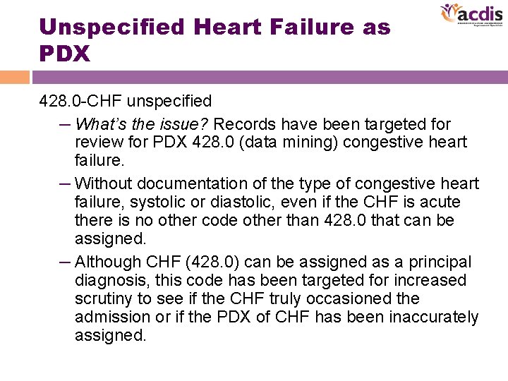 Unspecified Heart Failure as PDX 428. 0 -CHF unspecified – What’s the issue? Records