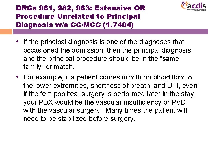 DRGs 981, 982, 983: Extensive OR Procedure Unrelated to Principal Diagnosis w/o CC/MCC (1.