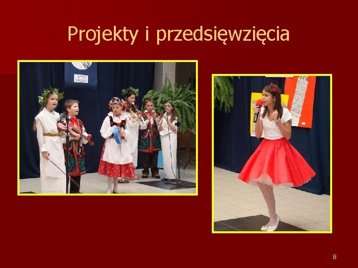 Projekty i przedsięwzięcia 8 