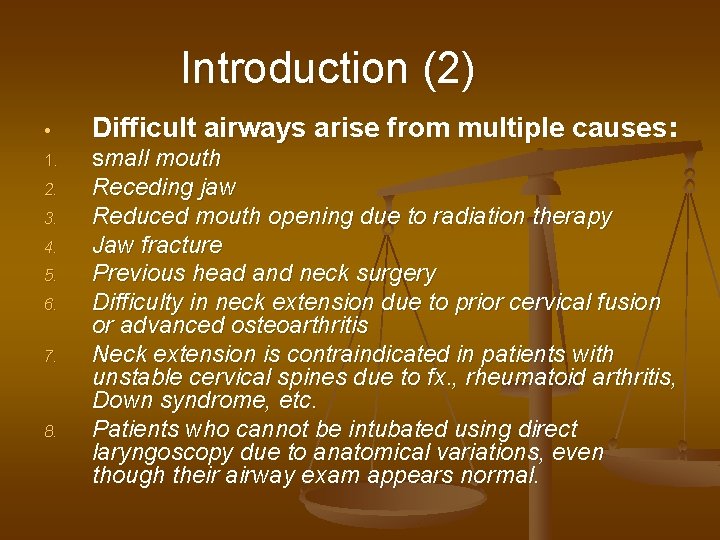 Introduction (2) • 1. 2. 3. 4. 5. 6. 7. 8. Difficult airways arise