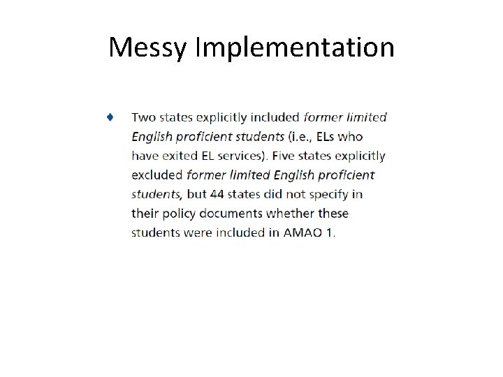 Messy Implementation 