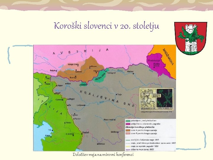 Koroški slovenci v 20. stoletju Določitev meja na mirovni konferenci 