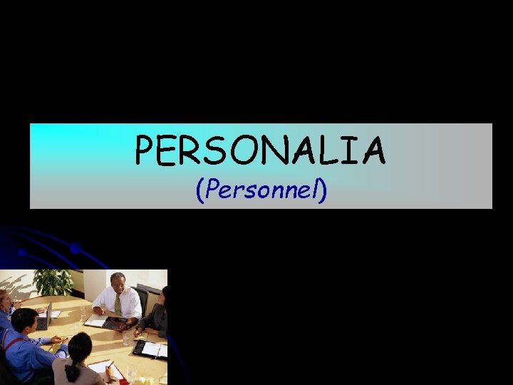 PERSONALIA (Personnel) 