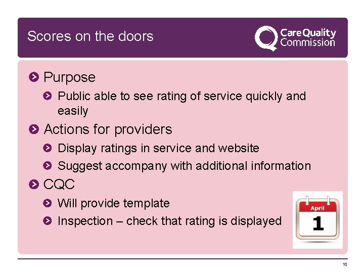 Scores on the doors Purpose Public able to see rating of service quickly and