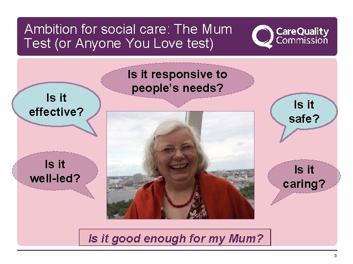 Ambition for social care: The Mum Test (or Anyone You Love test) Is it