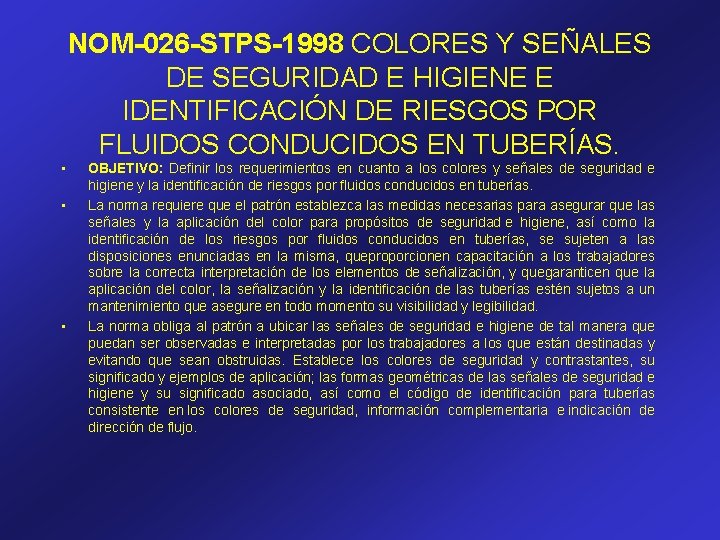 NOM-026 -STPS-1998 COLORES Y SEÑALES DE SEGURIDAD E HIGIENE E IDENTIFICACIÓN DE RIESGOS POR