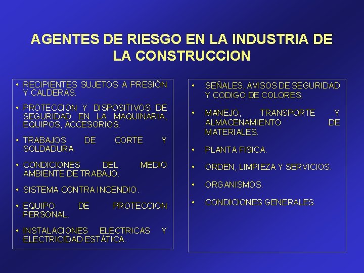 AGENTES DE RIESGO EN LA INDUSTRIA DE LA CONSTRUCCION • RECIPIENTES SUJETOS A PRESIÓN