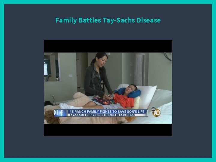 Family Battles Tay-Sachs Disease 