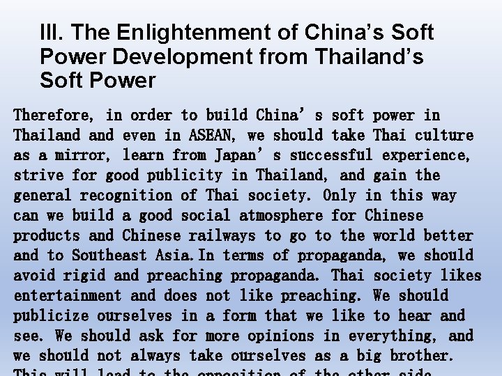 III. The Enlightenment of China’s Soft Power Development from Thailand’s Soft Power Therefore, in