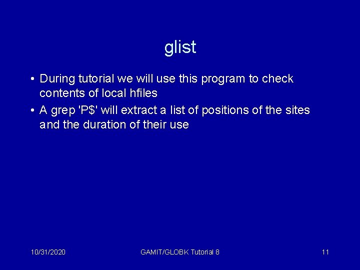 glist • During tutorial we will use this program to check contents of local