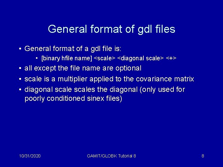 General format of gdl files • General format of a gdl file is: •