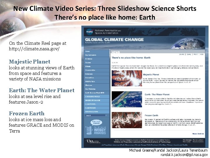 New Climate Video Series: Three Slideshow Science Shorts There’s no place like home: Earth