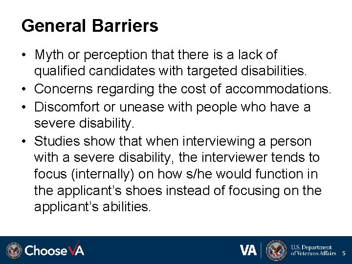 General Barriers • Myth or perception that there is a lack of qualified candidates