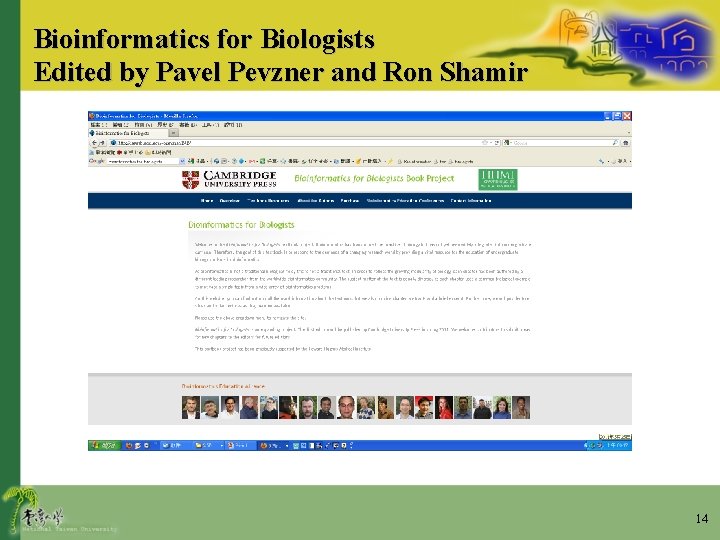 Bioinformatics for Biologists Edited by Pavel Pevzner and Ron Shamir 14 