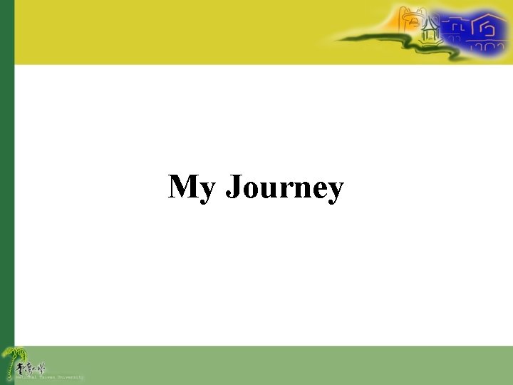 My Journey 