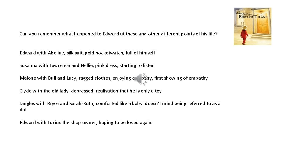 Can you remember what happened to Edward at these and other different points of
