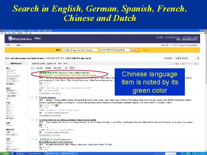 Search in English, German, Spanish, French, Chinese and Dutch Chinese language item is noted