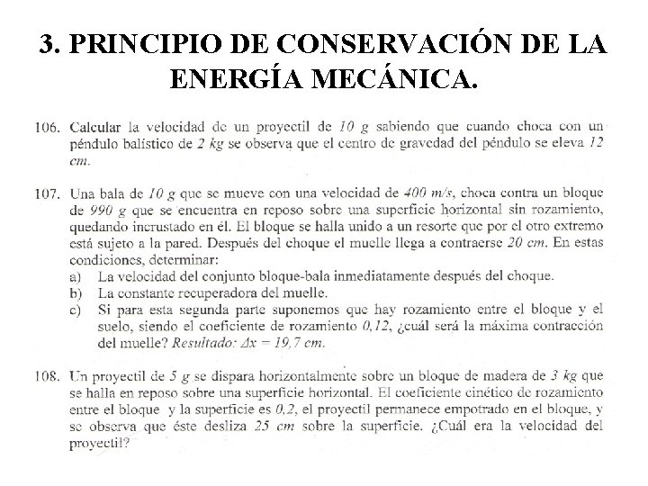 3. PRINCIPIO DE CONSERVACIÓN DE LA ENERGÍA MECÁNICA. 