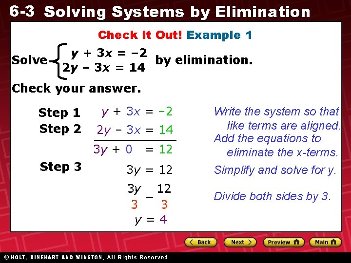 6 -3 Solving Systems by Elimination Check It Out! Example 1 Solve y +