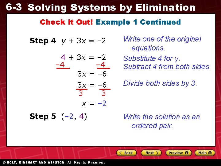 6 -3 Solving Systems by Elimination Check It Out! Example 1 Continued Step 4