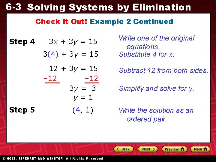 6 -3 Solving Systems by Elimination Check It Out! Example 2 Continued Step 4