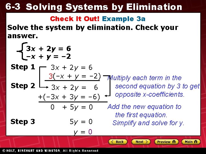 6 -3 Solving Systems by Elimination Check It Out! Example 3 a Solve the