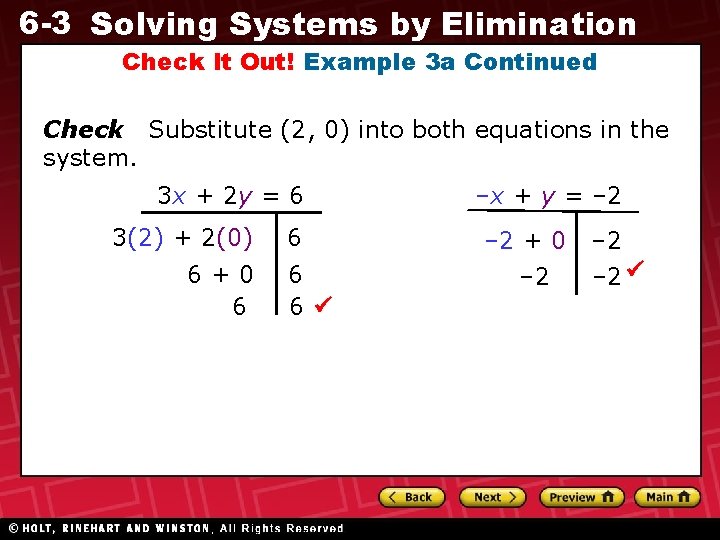 6 -3 Solving Systems by Elimination Check It Out! Example 3 a Continued Check