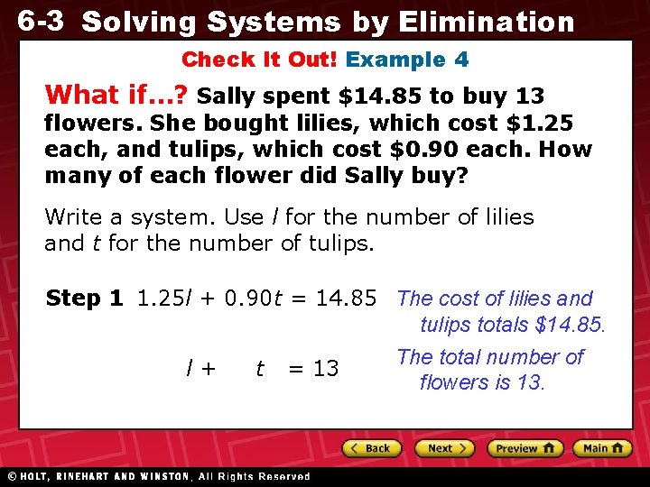 6 -3 Solving Systems by Elimination Check It Out! Example 4 What if…? Sally