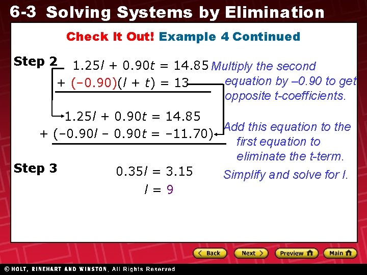 6 -3 Solving Systems by Elimination Check It Out! Example 4 Continued Step 2