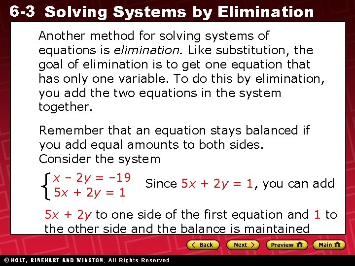 6 -3 Solving Systems by Elimination Another method for solving systems of equations is