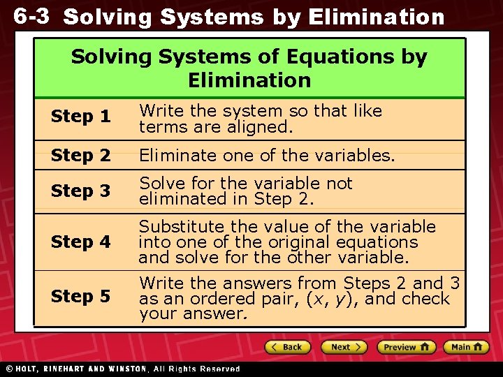 6 -3 Solving Systems by Elimination Solving Systems of Equations by Elimination Step 1