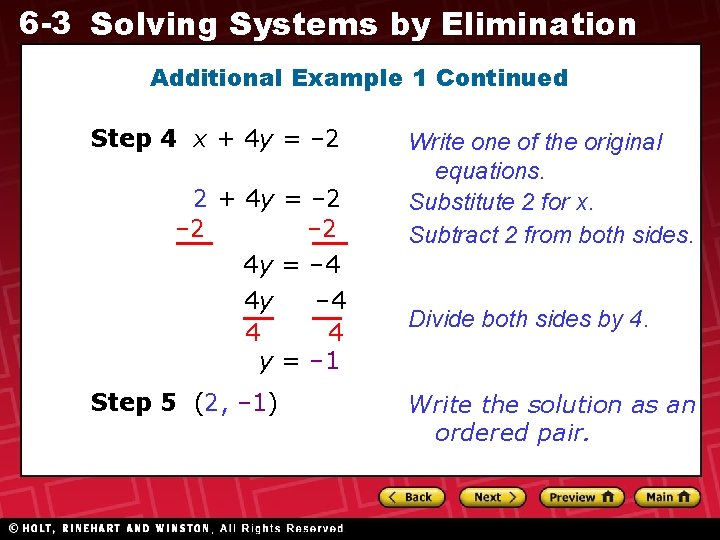 6 -3 Solving Systems by Elimination Additional Example 1 Continued Step 4 x +