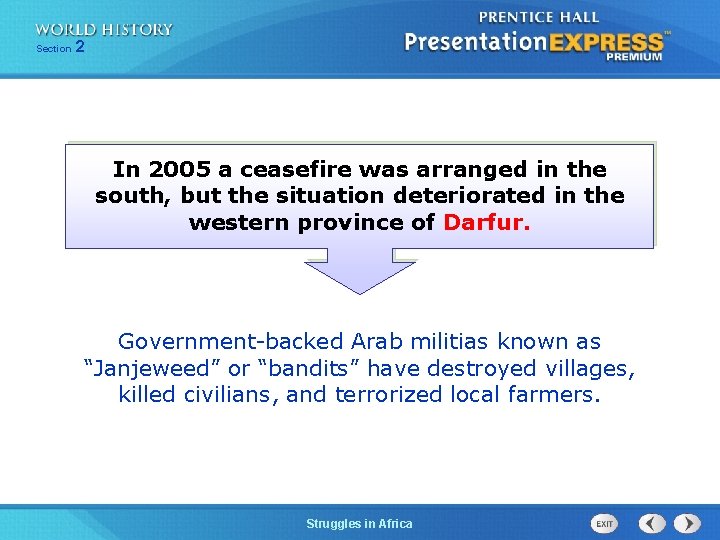 Section 2 In 2005 a ceasefire was arranged in the south, but the situation